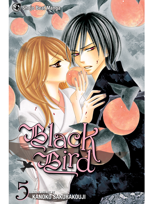 Title details for Black Bird, Volume 5 by Kanoko Sakurakouji - Available
